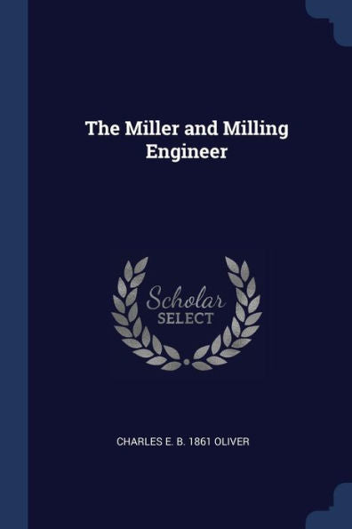 The Miller And Milling Engineer