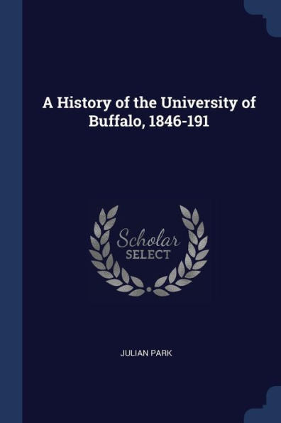 A History Of The University Of Buffalo, 1846-191
