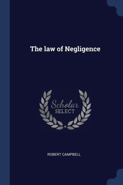 The Law Of Negligence