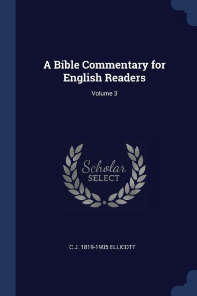 A Bible Commentary For English Readers; Volume 3