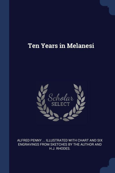 Ten Years In Melanesi