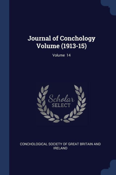Journal Of Conchology Volume (1913-15); Volume 14