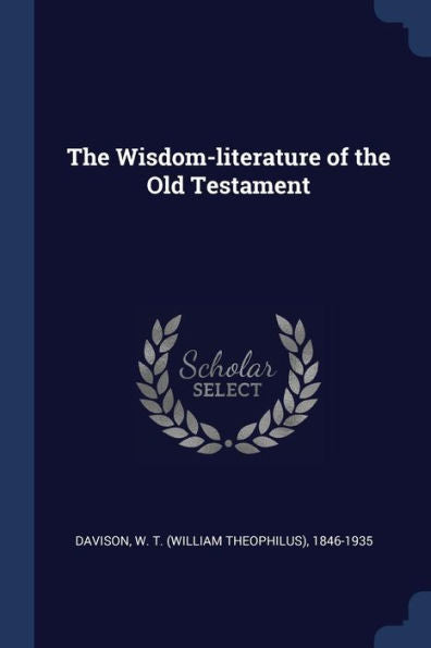 The Wisdom-Literature Of The Old Testament