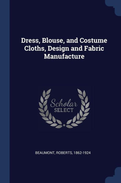 Dress, Blouse, And Costume Cloths, Design And Fabric Manufacture