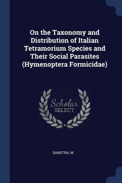 On The Taxonomy And Distribution Of Italian Tetramorium Species And Their Social Parasites (Hymenoptera Formicidae)