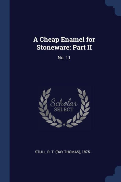 A Cheap Enamel For Stoneware: Part Ii: No. 11