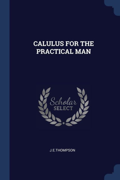 Calulus For The Practical Man