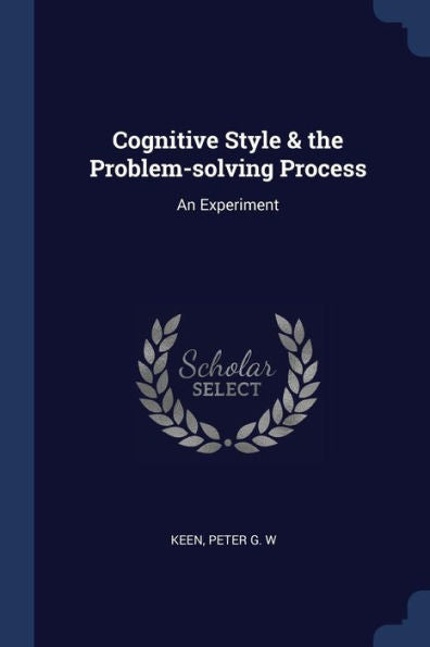 Cognitive Style & The Problem-Solving Process: An Experiment