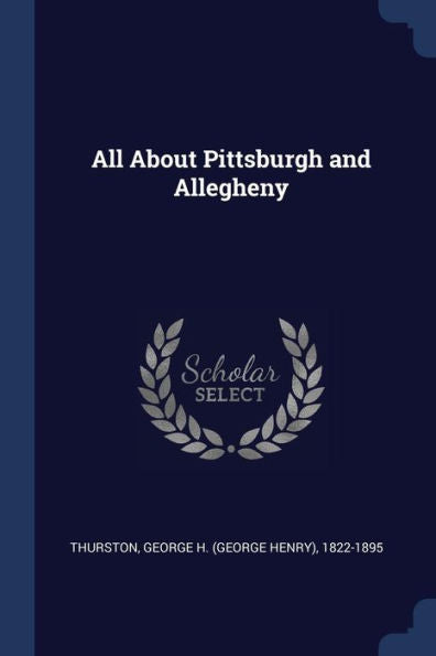 All About Pittsburgh And Allegheny