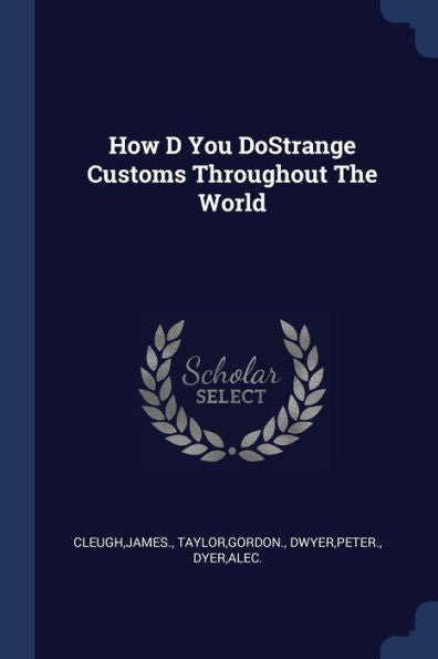 How D You Dostrange Customs Throughout The World