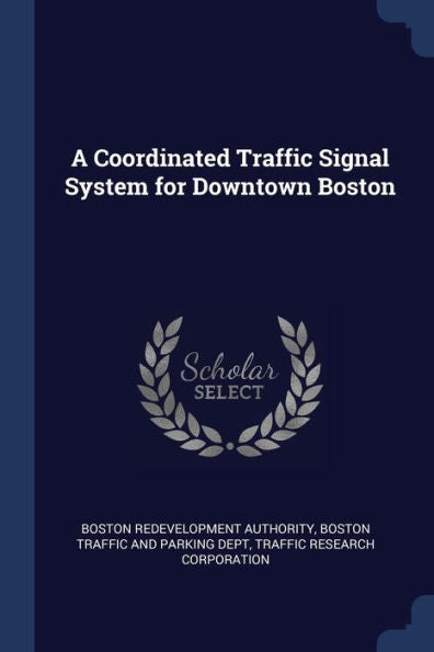 A Coordinated Traffic Signal System For Downtown Boston
