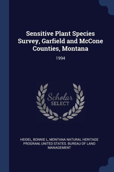 Sensitive Plant Species Survey, Garfield And Mccone Counties, Montana: 1994