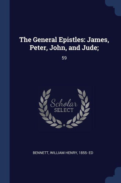 The General Epistles: James, Peter, John, And Jude; 59