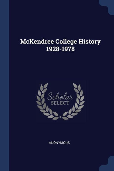 Mckendree College History 1928-1978