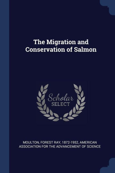 The Migration And Conservation Of Salmon