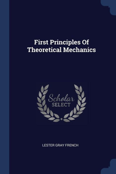 First Principles Of Theoretical Mechanics