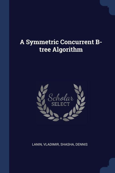 A Symmetric Concurrent B-Tree Algorithm