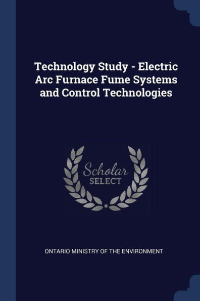 Technology Study - Electric Arc Furnace Fume Systems And Control Technologies