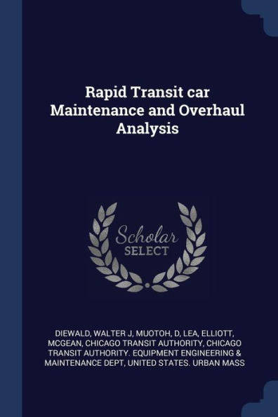 Rapid Transit Car Maintenance And Overhaul Analysis