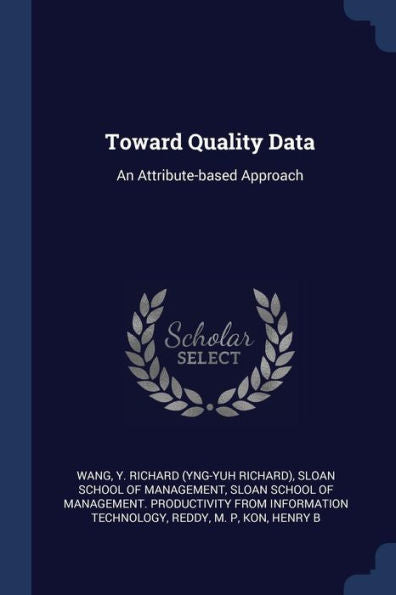 Toward Quality Data: An Attribute-Based Approach
