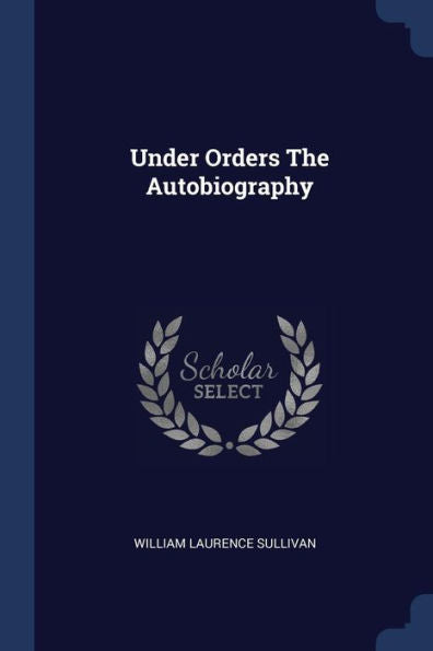 Under Orders The Autobiography