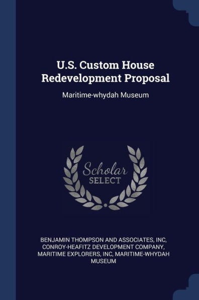 U.S. Custom House Redevelopment Proposal: Maritime-Whydah Museum
