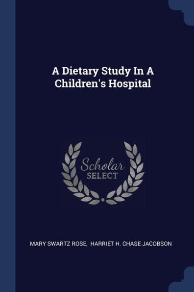 A Dietary Study In A Children'S Hospital