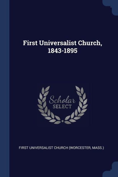 First Universalist Church, 1843-1895