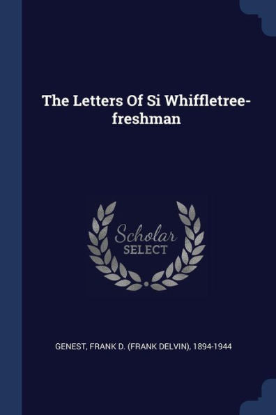 The Letters Of Si Whiffletree-Freshman