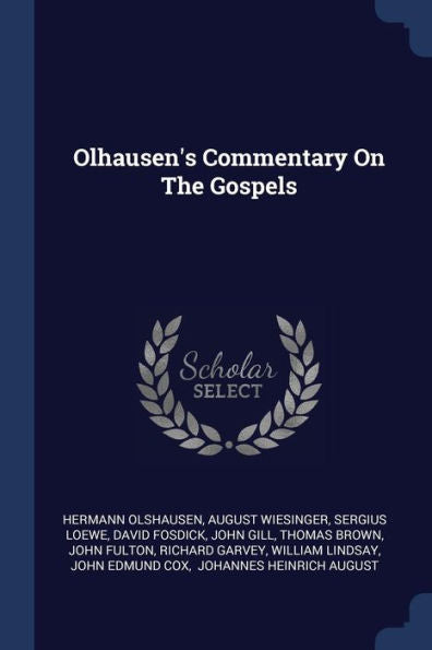 Olhausen'S Commentary On The Gospels