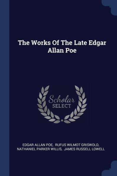 The Works Of The Late Edgar Allan Poe