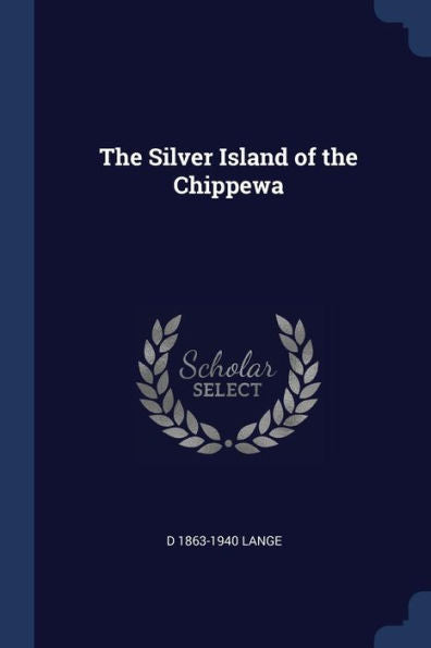 The Silver Island Of The Chippewa