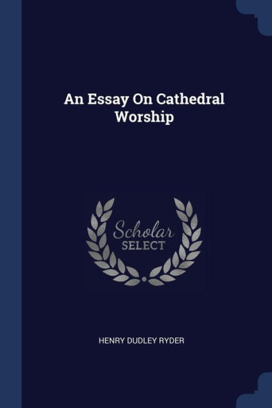 An Essay On Cathedral Worship