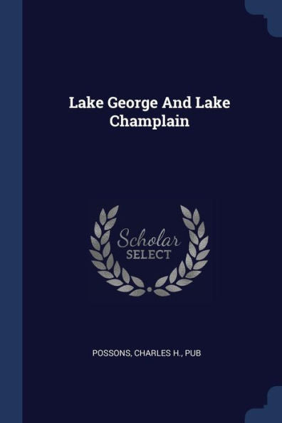 Lake George And Lake Champlain