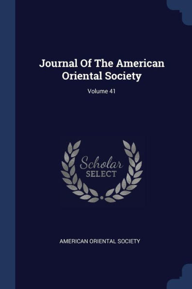 Journal Of The American Oriental Society; Volume 41