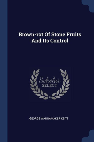 Brown-Rot Of Stone Fruits And Its Control