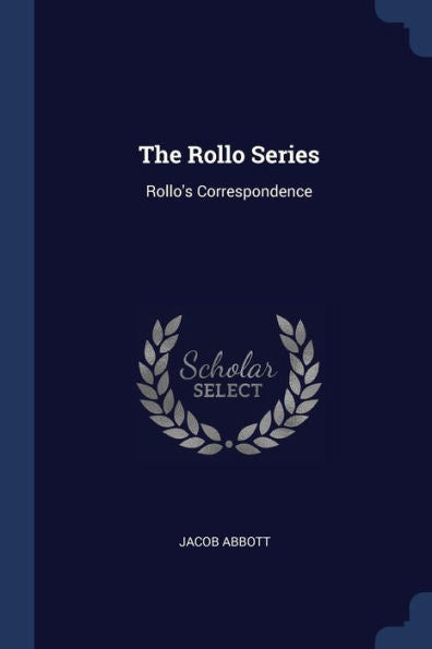 The Rollo Series: Rollo's Correspondence
