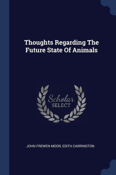 Thoughts Regarding The Future State Of Animals
