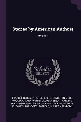 Stories By American Authors; Volume 4