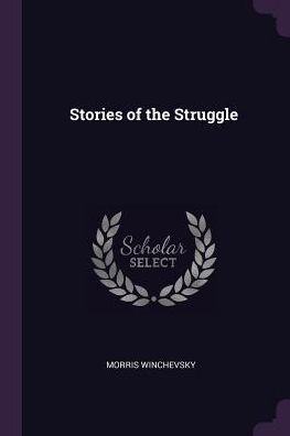 Stories Of The Struggle