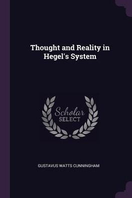 Thought And Reality In Hegel's System