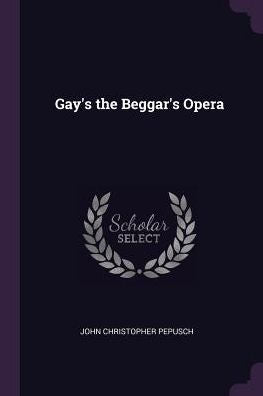 Gay's The Beggar's Opera