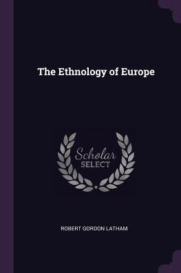 The Ethnology Of Europe