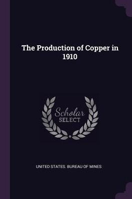 The Production Of Copper In 1910