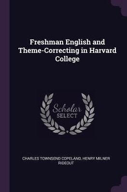Freshman English And Theme-Correcting In Harvard College