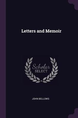 Letters And Memoir