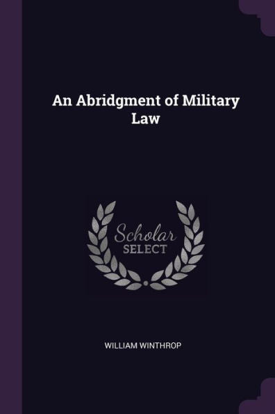 An Abridgment Of Military Law