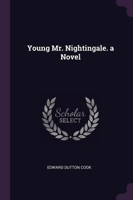 Young Mr. Nightingale. A Novel