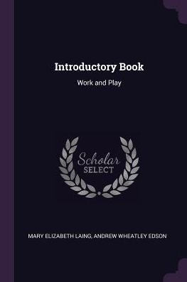 Introductory Book: Work And Play