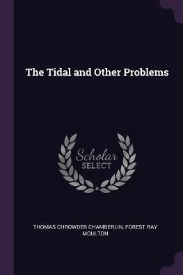 The Tidal And Other Problems